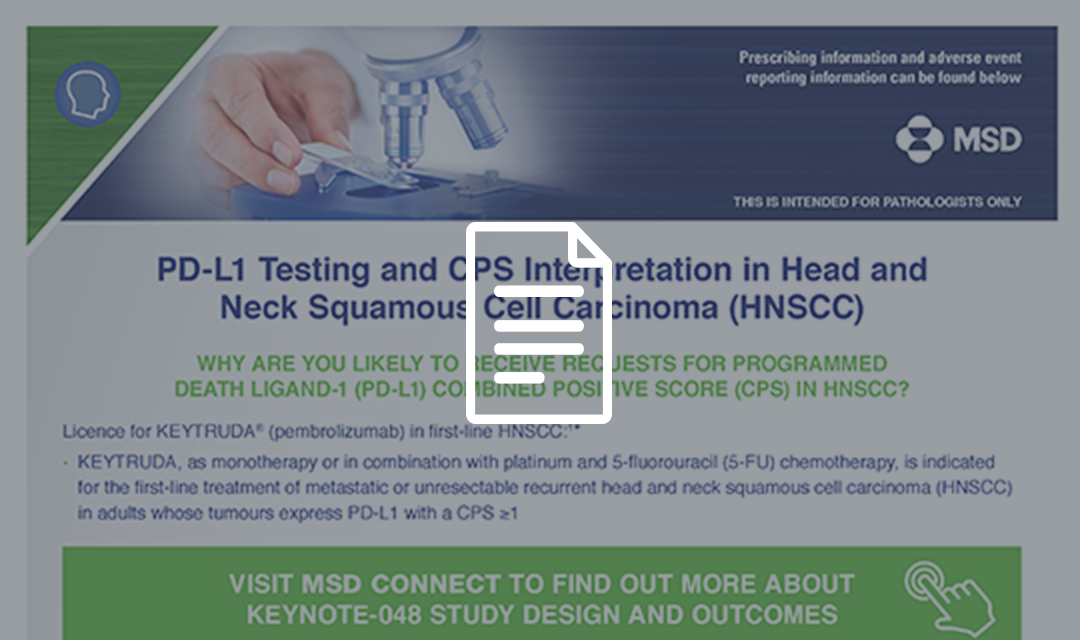Click to download for more information on PD-L1 Testing and CPS Interpretation in HNSCC