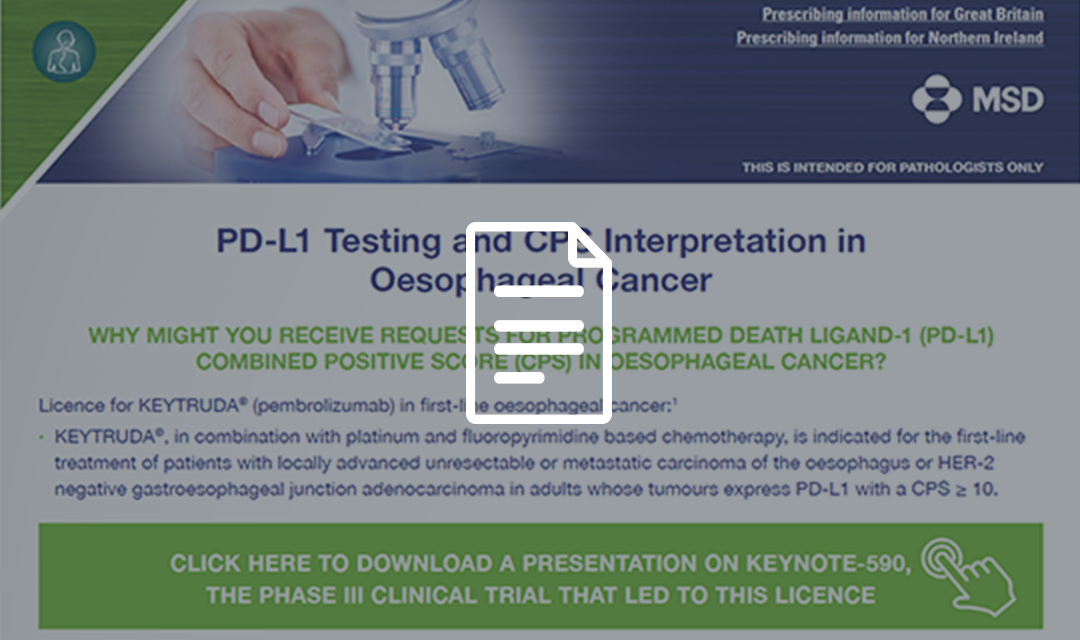 Click here to download. PD-L1 testing and CPS interpretation in oesophageal cancer