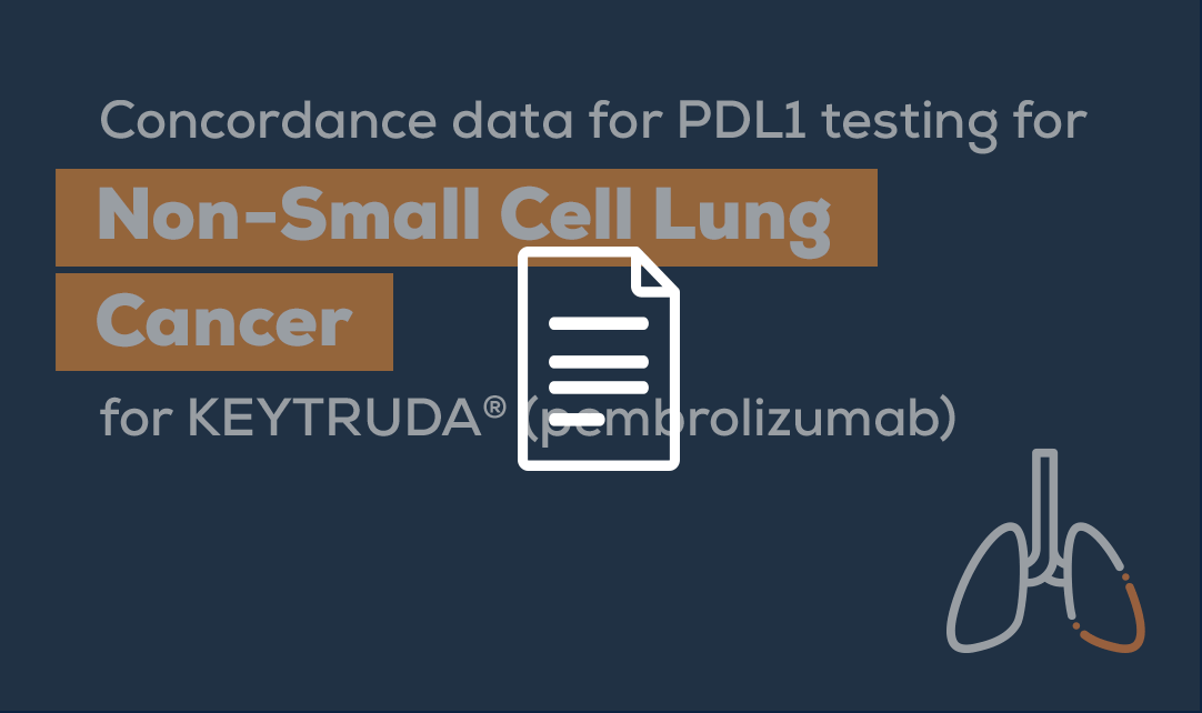 Click here to download the Concordance data for PD-L1 testing for NSCLC