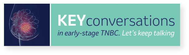 KEYconversations in early-stage TNBC.