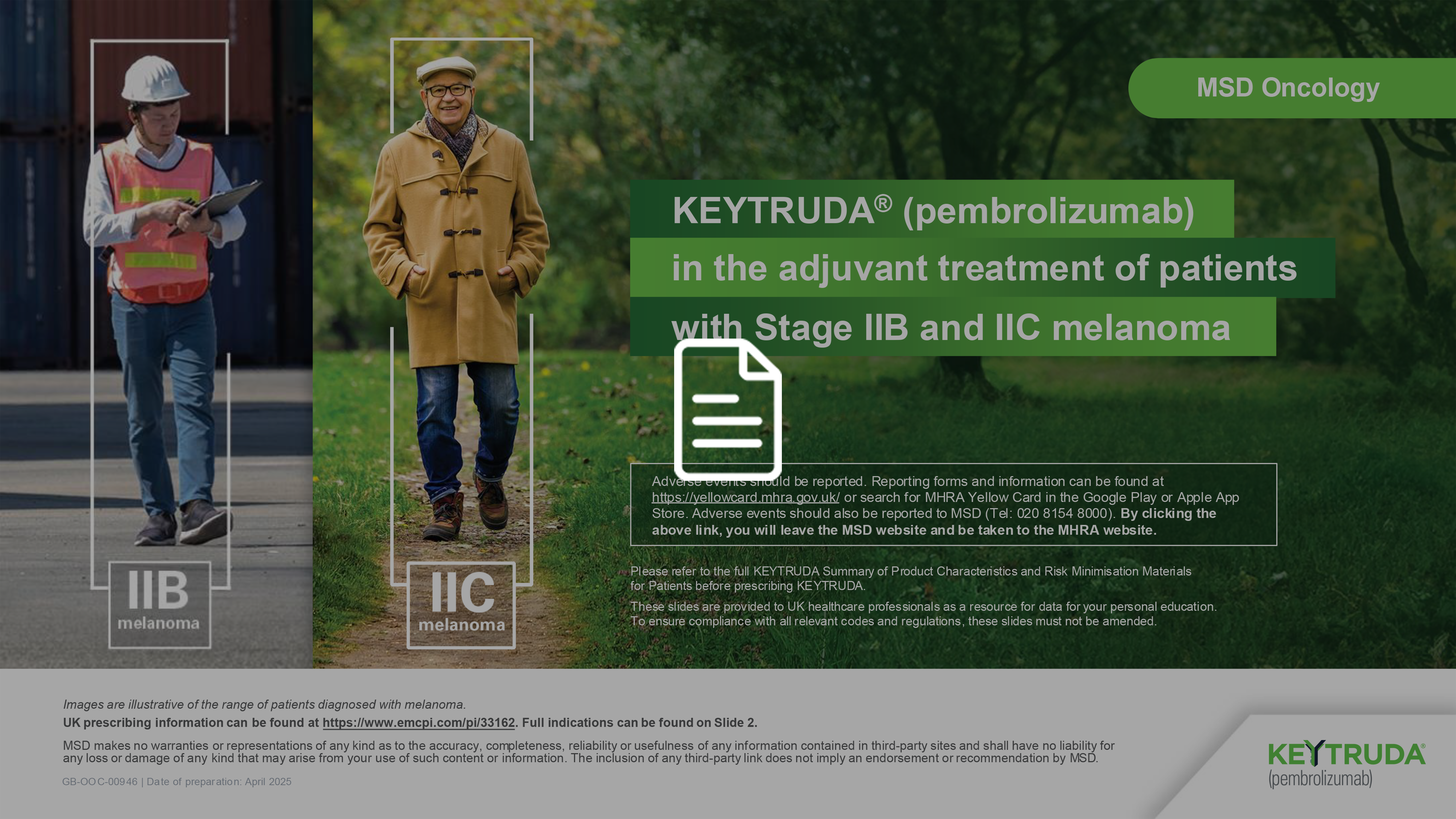 KEYTRUDA in the adjuvant treatment of Stage IIB and IIC melanoma