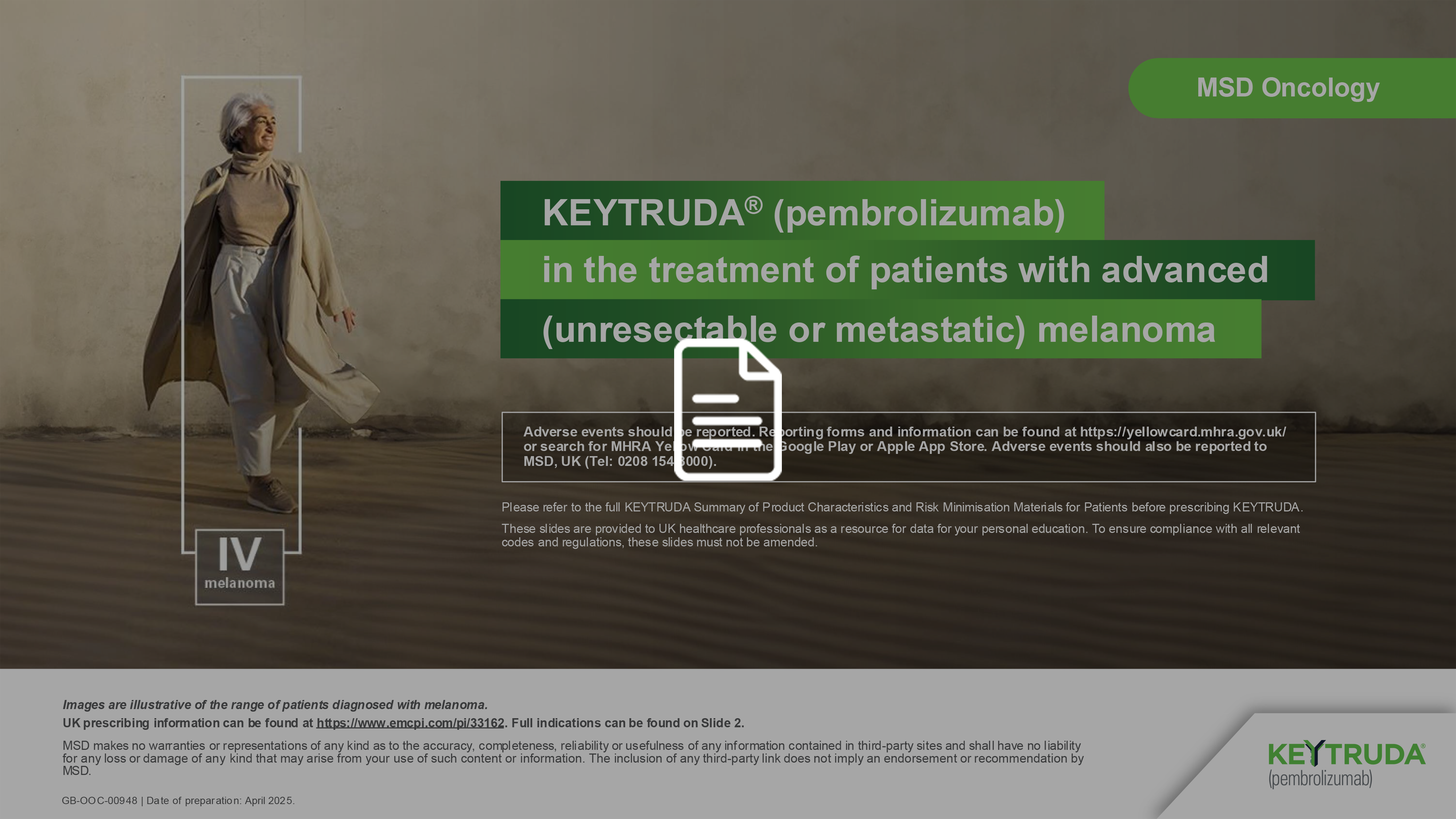 KEYTRUDA in the treatment of advanced (unresectable or metastatic) melanoma