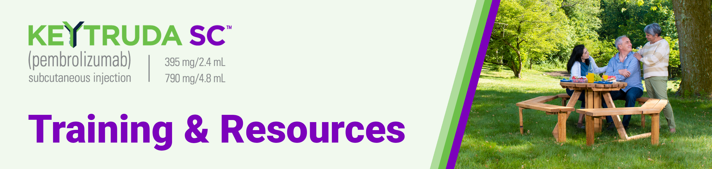 KEYTRUDA SC TM (pembrolizumab) subcutaneous injection. 395 mg/2.4 mL. 790 mg/4.8 mL. Training and resources.